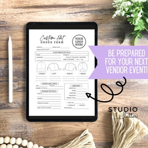 May include: A digital tablet displaying a custom hat order form with sections for customer details, sizing, and design specifications. The form includes areas for a logo and order information. Text on the image reads "Be Prepared For Your Next Vendor Event!"