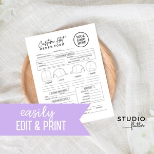 May include: A white Custom Hat Order Form with black text, including sections for customer details, sizing, and design. The form features hat diagrams and a space for a logo. The words "easily EDIT & PRINT" are displayed on a purple banner.