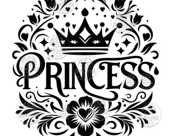 Princess SVG Digital File - PNG File - JPG File - Flowers - Crown - Heart - Queen - Instant downloads Of Digital Files