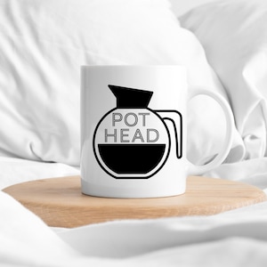 Pothead Coffee Mug – Custom Coffee Lover Gift, Birthday Mug for Him or Her, Fall Coffee Cup