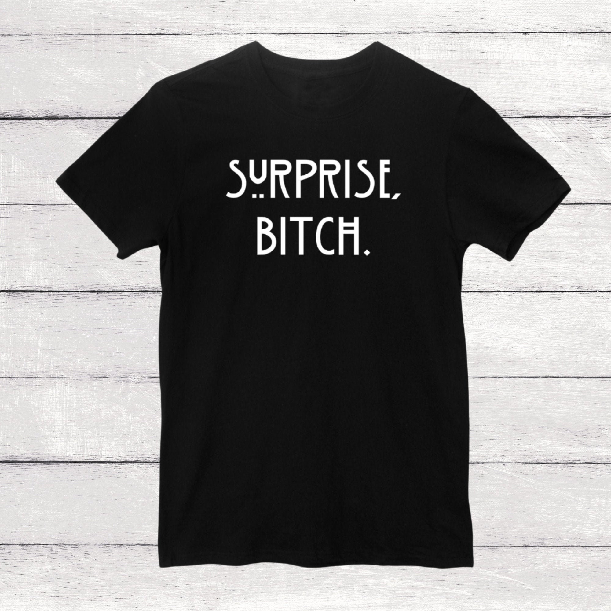 Surprise Bitch. Soft style Unisex Tee AHS Coven Apocalypse American Horror Story Inspired Goth Alternative Witch Aesthetic Shirt Etsy