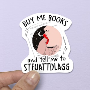 STFUATTDLAGG, Smut Stickers, Bookish Stickers, Romance Book Stickers, Dark Romance Stickers, Spicy Book Stickers, Booktok Stickers, Booktok