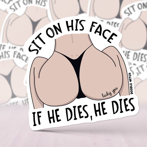 Sit on his face sticker, Smut Sticker, Body Positivity Sticker, My weight is none of your business, Stickers for Kindle, Smut Lover Stickers