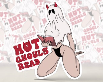Hot Ghouls Read Sticker, Hot Girls Read Sticker, Bookish Sticker, Spooky Smut Stickers, Ghost Stickers, Spooky Stickers, Hot Girl Sticker