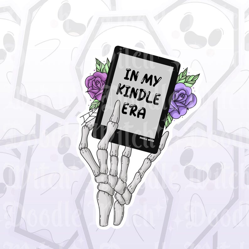 May include: A sticker showing a skeletal hand holding a black e-reader with the words "IN MY KINDLE ERA." The e-reader is decorated with purple roses and green leaves. A spiderweb is also visible. The background is light purple with ghost shapes.