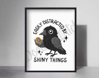 Easily Distracted by Shiny Things, Gothic Wall Decor, Spooky Prints, Goth Posters, Goth bedroom Decor, Haunted House Art, Emo Wall Art