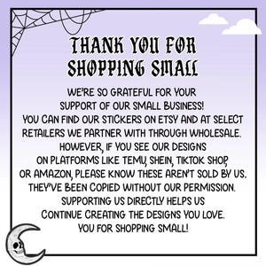 May include: A square, light purple graphic with black text that reads "THANK YOU FOR SHOPPING SMALL." The graphic also includes a spiderweb, two clouds, and a crescent moon with a skull. The text thanks customers for supporting the small business.