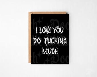 I Love You So Much Anniversary Goth Valentine's Death Metal Greeting Card