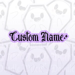 May include: A light purple sticker with the words "Custom Name" in black gothic font. The sticker has a diamond shape on each end. The background features a pattern of cartoon ghosts in coffins.