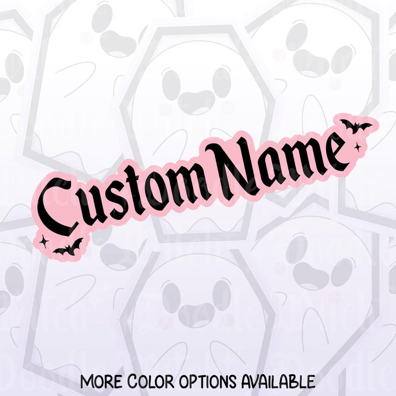 May include: A pink sticker with the words "Custom Name" in black script, decorated with a bat and stars. The sticker is set against a background of repeating ghost illustrations. Text at the bottom reads "MORE COLOR OPTIONS AVAILABLE."