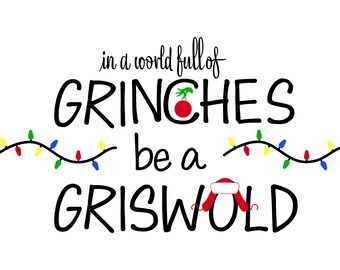In A World Full of Grinches be a Griswold