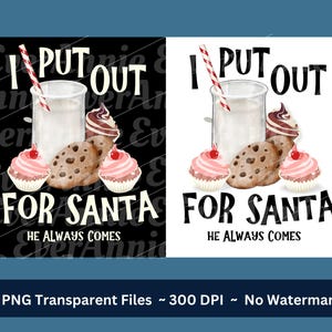 Naughty Christmas Design PNG, Funny Saying I Put Out For Santa He Always Comes Digital Download