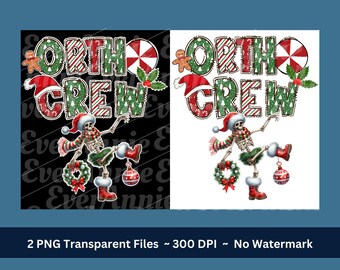 Ortho Crew PNG, Funny Christmas Skeleton for Ortho Nurse, Doctors Office, Orthopedic Office