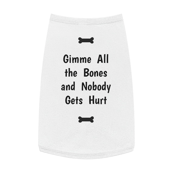 Pet Tank Top - Gimme All The Bones