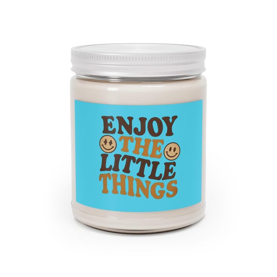 Enjoy The Little Things Candle | 9oz Soy Jar with White Lid