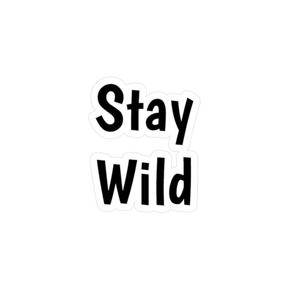 Nature Lover's 'Stay Wild' Vinyl Decal - Adventure Sticker for Cars, Laptops, Windows & More