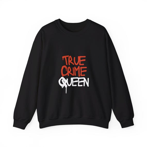 True Crime Queen Graphic Heavy Blend Crewneck Sweatshirt for Her - True Crime Lover Gift