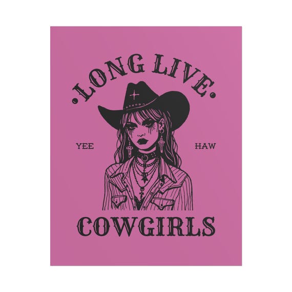 Long Live Cowgirls Art Print: Vintage Western Decor, Youth Room Poster
