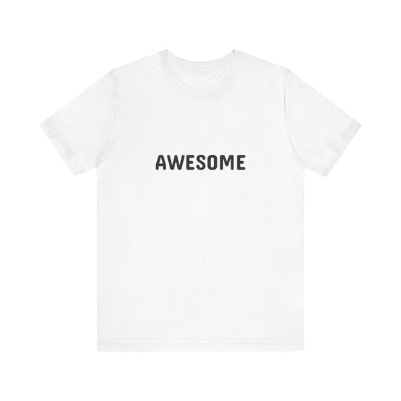 Awesome Unisex Jersey Short Sleeve Tee - Trendy Graphic Design