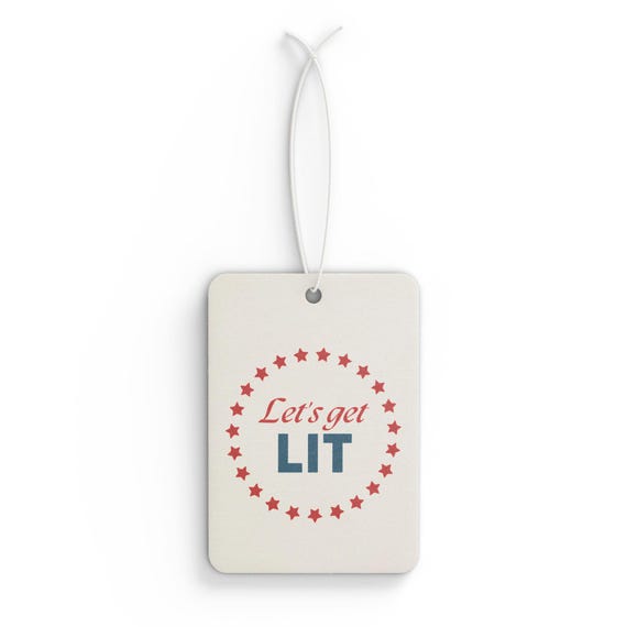 Let's Get Lit Car Air Freshener - Fun Scented Decor for Holidays, Road Trips, Gifts, Auto, and Car Enthusiasts, Perfect for Celebrations!