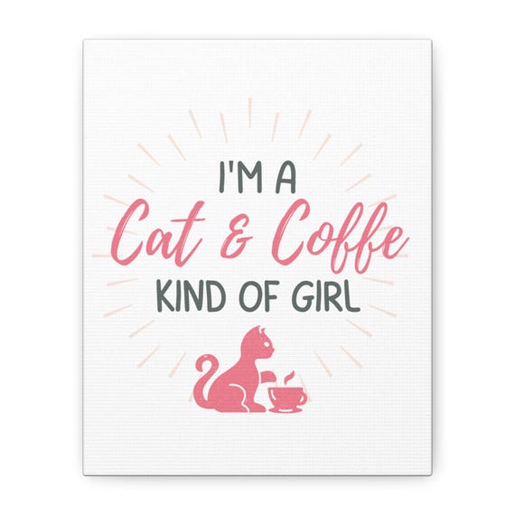 Cat Lover Matte Canvas Print, Coffee Wall Art, Cat and Coffee Decor, Gift for Cat Moms, Cute Artwork for Home