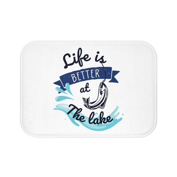 Life is Better at the Lake Bath Mat - Cozy Bath Decor for Lake Lovers, Fishing Gifts, Summer Decor, Home & Bathroom, Lake House Essentials