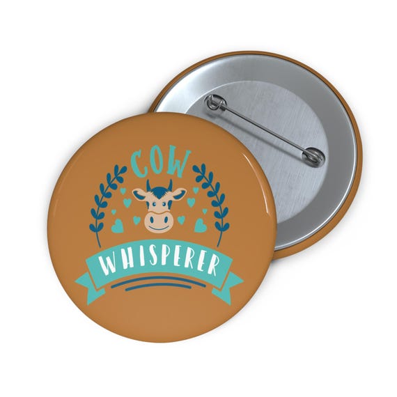 Whimsical Cow Whisperer Pin Buttons: Unique Farm Animal Accessory for Collectors & Animal Lovers