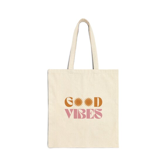 Good Vibes Cotton Canvas Tote Bag | Eco-Friendly Shopping, Beach, Gym, or Everyday Use, Gift for Friends