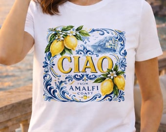 Ciao Amalfi Coast Lemon T-Shirt | Italian Summer Vacation Graphic Tee