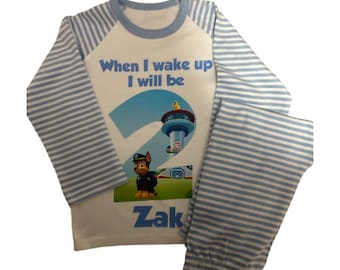 Personalised Patrol inspired p4w birthday pyjamas when I wake up I’ll be 1 2 3 4 5 6 Chase/Skye girl and boy age pjs