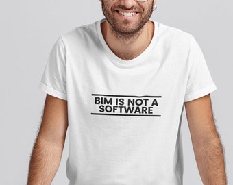 BIM not software - Unisex T-Shirt