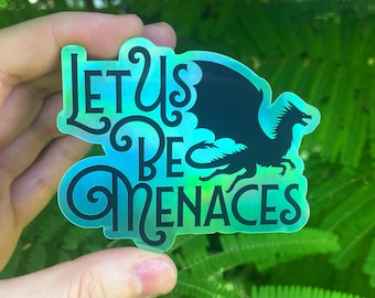 Pegatina holográfica de libros "Let Us Be Menaces Feirge"