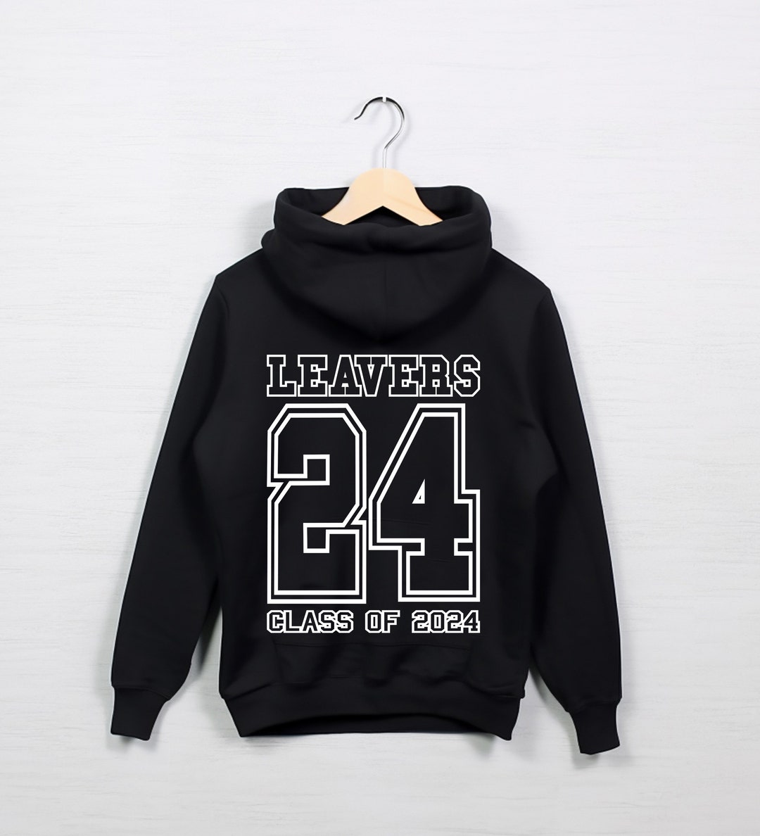 Leavers Hoodies Template Class of 2024 Png Leavers Hoodie School