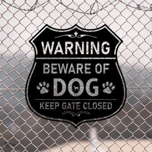Beware of Dog Sign, Keep Gate Closed, Handmade Beware of Dogs, Sign for Fence Gate, Yard Dog Warning Metal Sign, Be Aware of Dog, Home Decor
