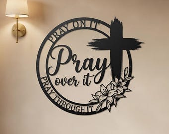 Christliche Metallwandkunst, beten Sie darüber, Kreuzzeichen, Blumenglaubensdekor für Wohnzimmer Schlafzimmer, Geschenk des Vaters