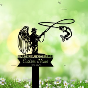 Personalized Fisher Memorial Stake Fishing Sign Fisherman Memorial Stake, Fisher Gift, Sympathy Sign, Grave Marker, Fisher Loss, Dad Loss