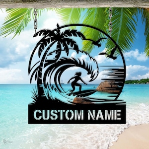 Custom Surfer Metal Sign, Personalized Beach House Decor, Tropical Outdoor Sign, Palm Tree Ocean Decor, Surfer Gift, Summer decor, Dad Gift