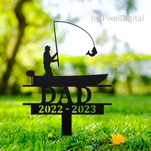 Custom Fisher Memorial Stake, Fishing Memorial Gift,Metal Fishing Sign,Fisherman name sign,Dad Loss, Sympathy Sign, Grave Marker Fisher Loss