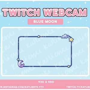 May include: Blue Twitch webcam overlay featuring a blue moon, stars, and clouds. The overlay is 930 x 550 pixels. The text "TWITCH WEBCAM" and "BLUE MOON" is displayed on the overlay. The text "WWW.INSTAGRAM.COM/KATLIENTE.TTV" and "TWITCH.TV/KATLIENTE" is displayed at the bottom of the overlay.