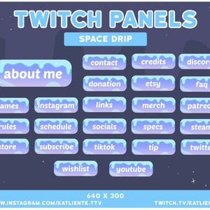 May include: A set of 20 purple and blue Twitch panels with a space drip theme. The panels include text such as "about me", "games", "rules", "store", "wishlist", "contact", "credits", "discord", "donation", "etsy", "faq", "instagram", "links", "merch", "patreon", "schedule", "socials", "specs", "steam", "subscribe", "tiktok", "tip", "twitter", "youtube".