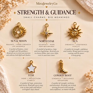 May include: Five gold-toned metal charms labeled MiraJewelryCo Strength & Guidance. Charms include a sun and moon, a North Star with a central stone, a sun with a face, a white enamel star, and a cowboy boot. Text descriptions accompany each charm.