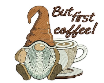 Coffee Gnome Embroidery Design, But First Coffee Embroidery Design, Teatowel embroidery design,