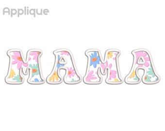 May include: Applique design featuring the word "MAMA" in a playful, bubble-style font. Each letter is filled with a floral pattern in pastel colors, outlined in white. The design includes the "Next Embroidery" logo.