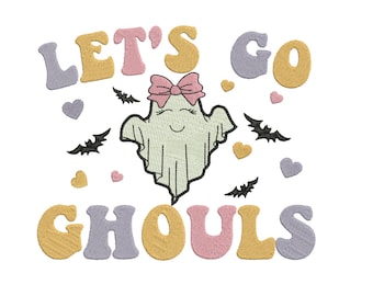 May include: Let's go ghouls embroidery design featuring a cute ghost with a pink bow and bats. The text is in a retro style with pink, yellow, and grey colours.