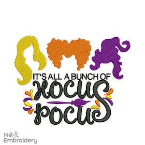 Hocus Pokus embroidery design, Its Just a Bunch Embroidery Design, Halloween embroidery design, 3 sizes.