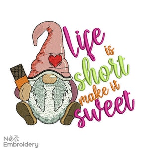 Life is Short Make it Sweet Embroidery Design, Gnome Embroidery Design, Tea Towel Embroidery File