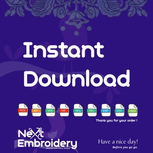 May include: Instant download graphic with the text "Instant Download" in white on a purple background. Below the text are nine icons representing different embroidery file formats: PCS, JEF, VP3, VIP, PES, PEC, EXP, DST, and HUS. The text "Thank you for your order!" is below the icons. The text "Next Embroidery" is below the icons in a white font with a stylized needle and thread design. The text "Machine Embroidery Designs" is below the text "Next Embroidery". The text "Have a nice day! Before you go go." is below the text "Machine Embroidery Designs".