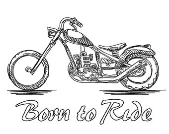 May include: A black and white line drawing of a motorcycle with the text "Born to Ride" underneath.