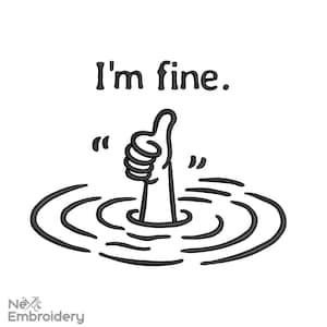 Sarcastic Minimal Sweatshirt Design, I'm Fine Embroidery Design PES DST (Instant Download)