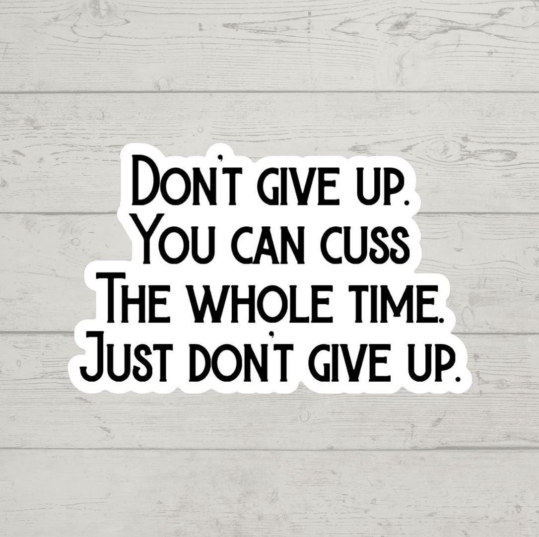 Never Give Up Windshield Banner Decal - 9x1.2 Inch Vinyl Sticker For Cars & Windows